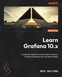Learn Grafana 10.x - Eric Salituro - E-Book