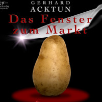 Das Fenster zum Markt - Gerhard Acktun - Hörbuch