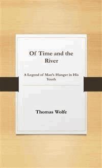 Of Time and the River - Thomas Wolfe - E-Book