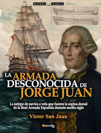 La armada desconocida de Jorge Juan - Víctor San Juan - E-Book