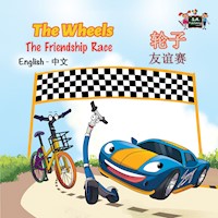 The Wheels The Friendship Race 轮子友谊赛 - Inna Nusinsky - E-Book