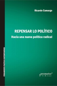 Repensar lo político - Ricardo Camargo - E-Book