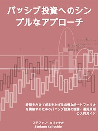 パッシブ投資へのシンプルなアプローチ - Stefano Calicchio - E-Book