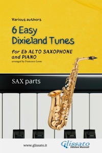 Alto Saxophone & Piano "6 Easy Dixieland Tunes" (sax parts) - traditional American - E-Book