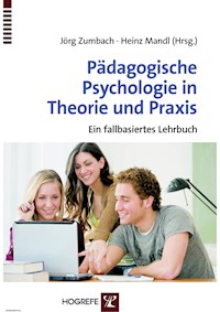 Pädagogische Psychologie in Theorie und Praxis - - E-Book