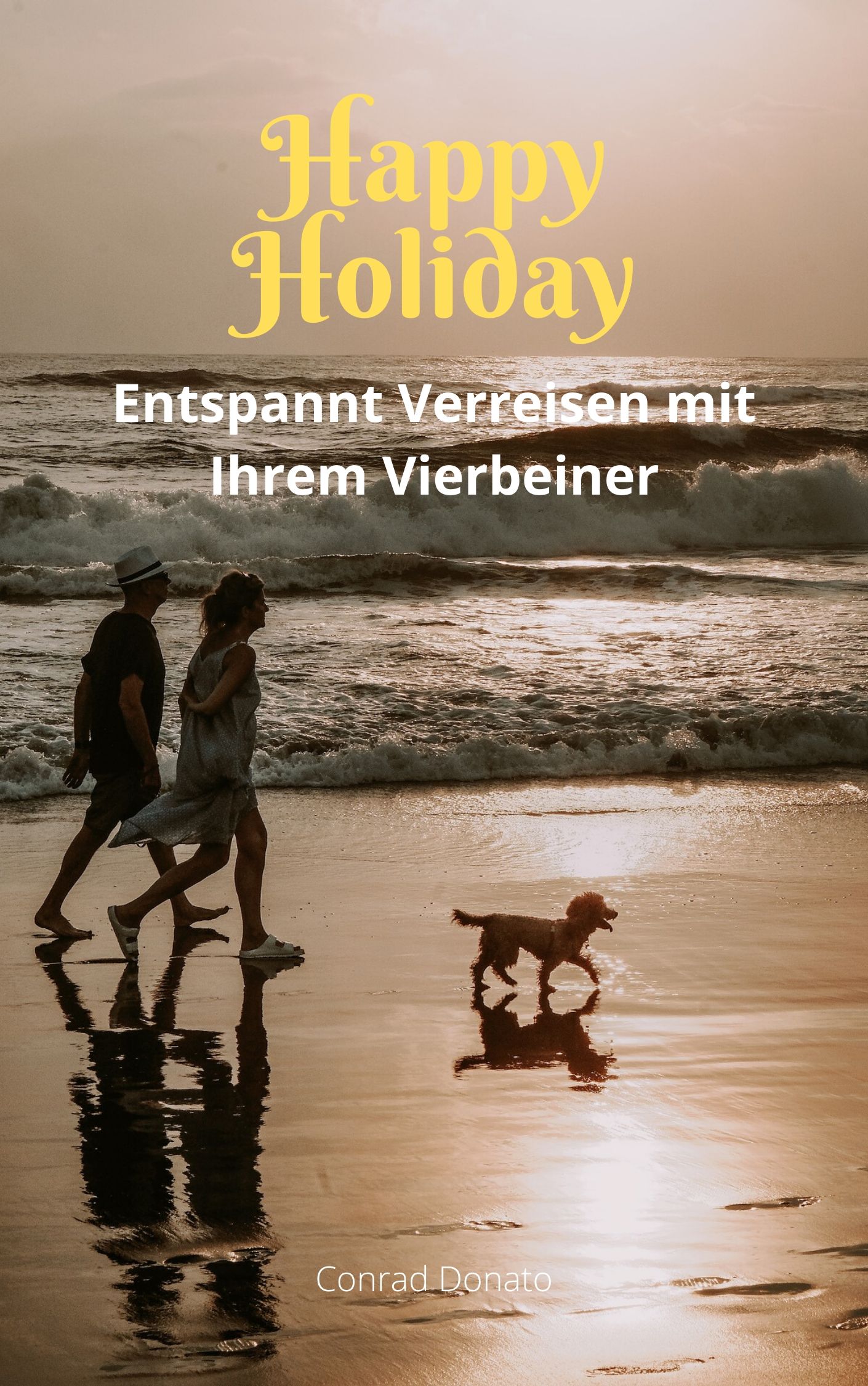 Happy Holiday - Conrad Donato - E-Book