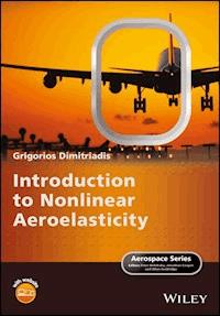 Introduction to Nonlinear Aeroelasticity - Grigorios Dimitriadis - E-Book