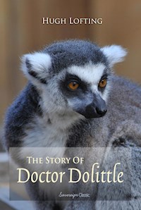 The Story of Doctor Dolittle - Hugh Lofting - E-Book