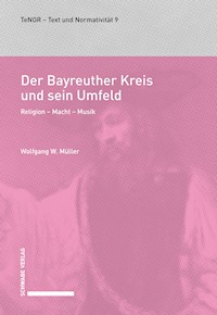 Der Bayreuther Kreis und sein Umfeld - Wolfgang W. Müller - E-Book