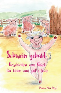 Schwein gehabt - Martina Meier - E-Book