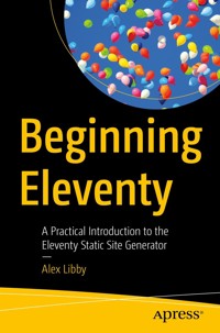 Beginning Eleventy - Alex Libby - E-Book