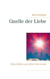 Quelle der Liebe - ARYCHONON - E-Book