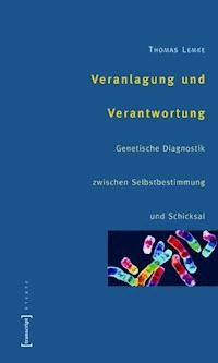 Veranlagung und Verantwortung - Thomas Lemke - E-Book