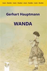 Wanda - Gerhart Hauptmann - E-Book