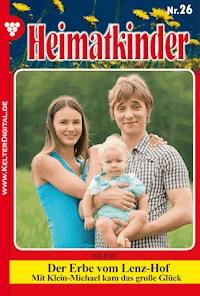 Der Erbe vom Lenz-Hof - Elli Haft - E-Book