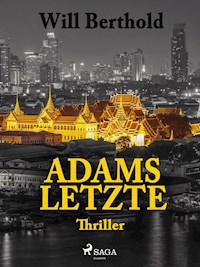 Adams Letzte - Will Berthold - E-Book