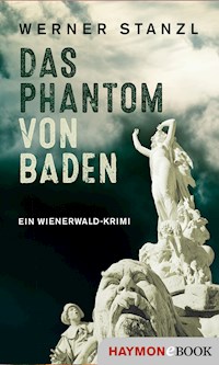 Das Phantom von Baden - Werner Stanzl - E-Book