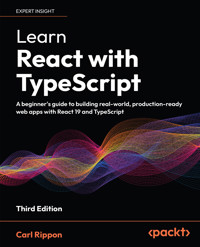 Learn React with TypeScript - Carl Rippon - E-Book