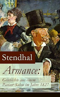 Armance: Geschichte aus einem Pariser Salon im Jahre 1827 - - Stendhal - E-Book