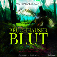 Bruchhauser Blut - Hellmann und Kirsch, Band 1 (Ungekürzt) - Mareike Albracht - Hörbuch