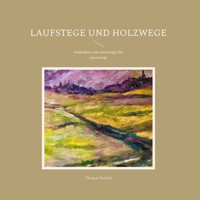Laufstege und Holzwege - Thomas Knittel - E-Book