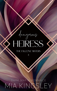 Dangerous Heiress - Mia Kingsley - E-Book