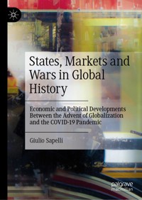 States, Markets and Wars in Global History - Giulio Sapelli - E-Book