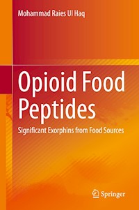 Opioid Food Peptides - Mohammad Raies Ul Haq - E-Book