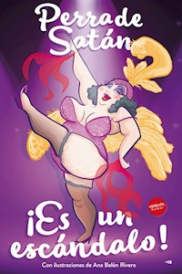 Perra de Satán. ¡Es un escándalo! - Bea Cepeda - E-Book