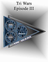 Tri Wars 3 - Stephan Schneider - E-Book