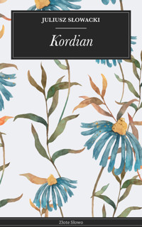 Kordian - Juliusz Słowacki - E-Book