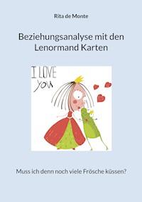 Beziehungsanalyse mit den Lenormand Karten - Rita de Monte - E-Book