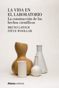 La vida en el laboratorio - Bruno Latour - E-Book