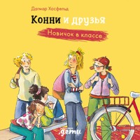 Конни и друзья. Новичок в классе - Дагмар Хосфельд - Hörbuch