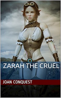 Zarah the Cruel - Joan Conquest - E-Book