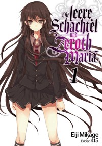 Die leere Schachtel und Zeroth Maria (Light Novel): Band 1 - Eiji Mikage - E-Book