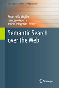 Semantic Search over the Web -  - E-Book