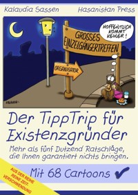 Der TippTrip für Existenzgründer - Claudia Sassen - kostenlos E-Book