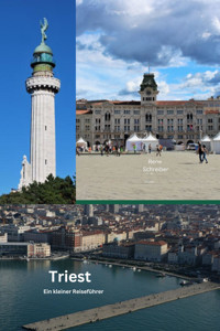 Triest Ein kleiner Reiseführer - Rene Schreiber - E-Book