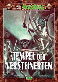 Macabros 015: Tempel der Versteinerten - Dan Shocker - E-Book