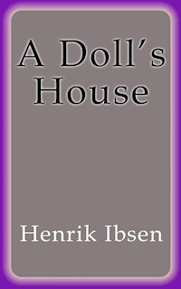 A Doll´s House - Henrik Ibsen - E-Book