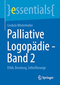 Palliative Logopädie - Band 2 - Cordula Winterholler - E-Book