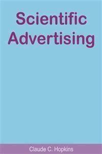 Scientific Advertising - Claude C. Hopkins - E-Book