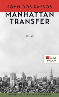 Manhattan Transfer - John Dos Passos - E-Book + Hörbuch