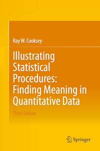 Illustrating Statistical Procedures: Finding Meaning in Quantitative Data - Ray W. Cooksey - E-Book