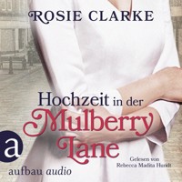 Hochzeit in der Mulberry Lane - Die große Mulberry Lane Saga, Band 2 (Ungekürzt) - Rosie Clarke - Hörbuch