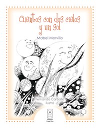 Cuentos con dos cielos y un sol - Mabel Morvillo - E-Book