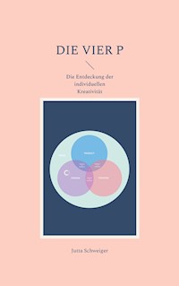 Die Vier P - Jutta Schweiger - E-Book