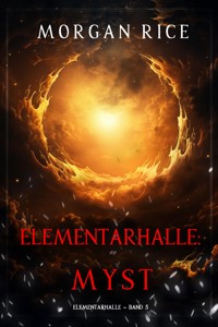 Elementarhalle: Myst (Elementarhalle – Band 5) - Morgan Rice - E-Book