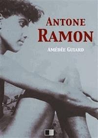 Antone Ramon - Amédée Guiard - E-Book